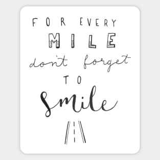 Smile every Mile Sticker